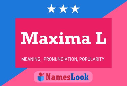 Póster del nombre Maxima L