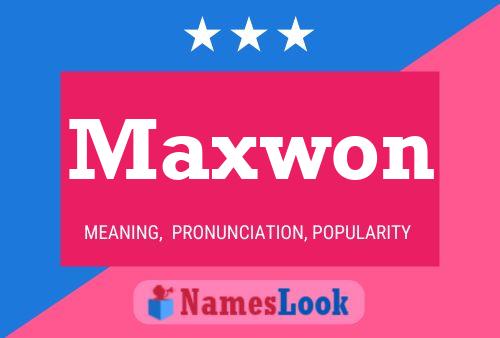 Póster del nombre Maxwon