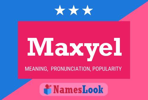 Póster del nombre Maxyel