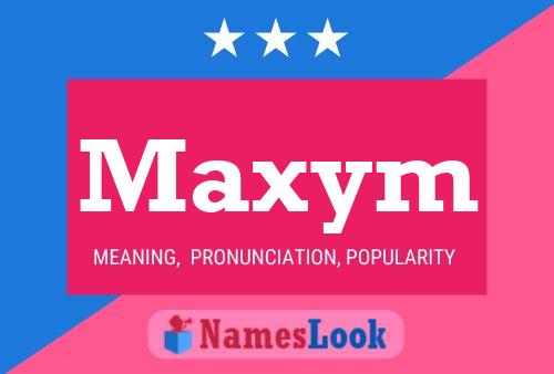 Póster del nombre Maxym