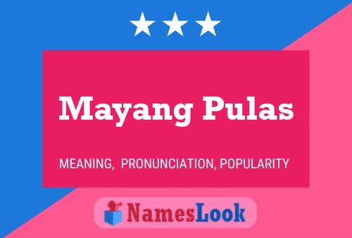 Póster del nombre Mayang Pulas