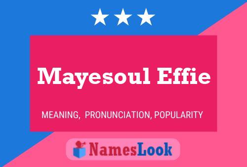 Póster del nombre Mayesoul Effie