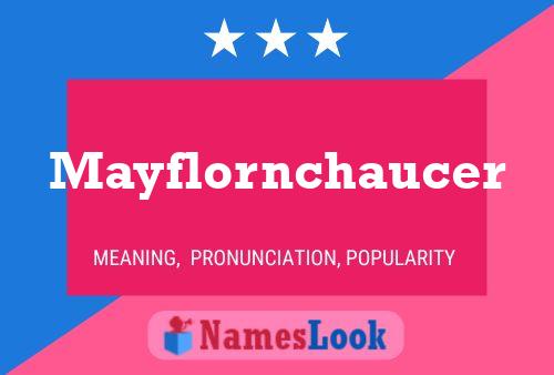 Póster del nombre Mayflornchaucer