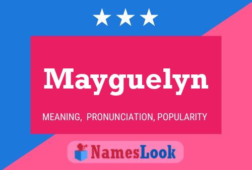 Póster del nombre Mayguelyn