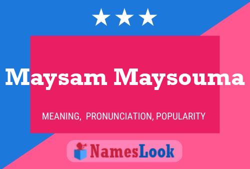 Póster del nombre Maysam Maysouma