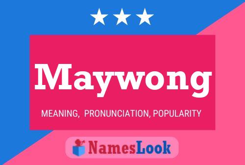 Póster del nombre Maywong