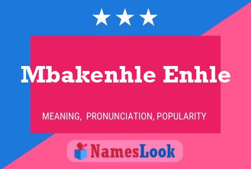 Póster del nombre Mbakenhle Enhle