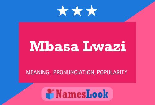 Póster del nombre Mbasa Lwazi