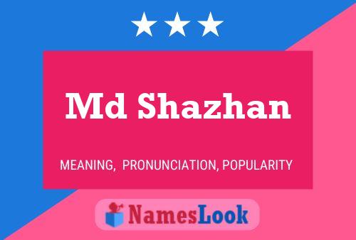 Póster del nombre Md Shazhan