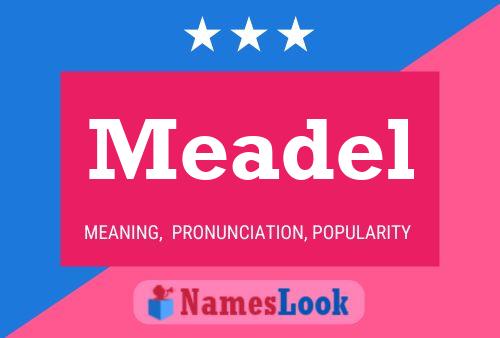 Póster del nombre Meadel