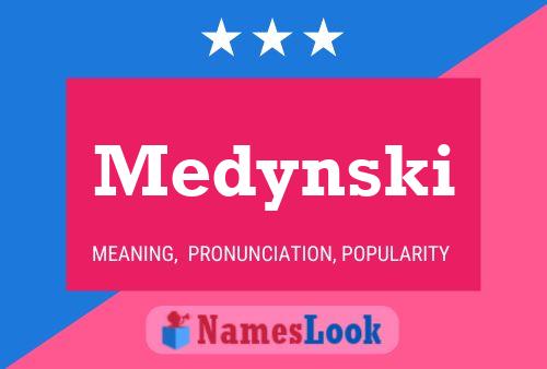 Póster del nombre Medynski