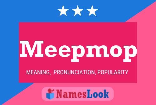 Póster del nombre Meepmop