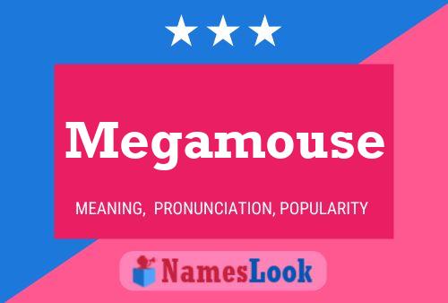 Póster del nombre Megamouse