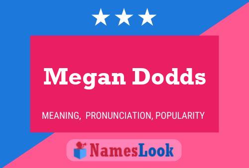 Póster del nombre Megan Dodds