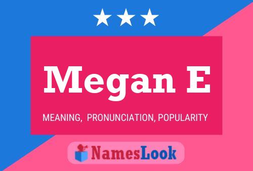 Póster del nombre Megan E