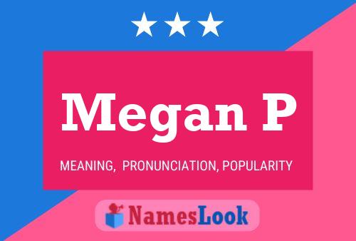 Póster del nombre Megan P