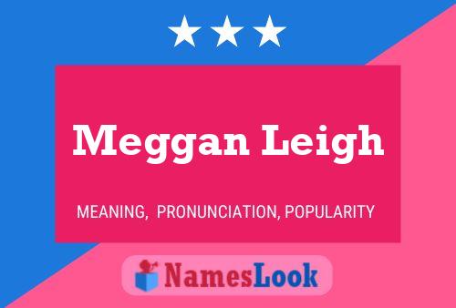 Póster del nombre Meggan Leigh