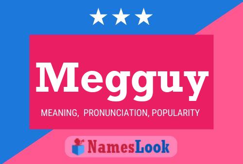 Póster del nombre Megguy