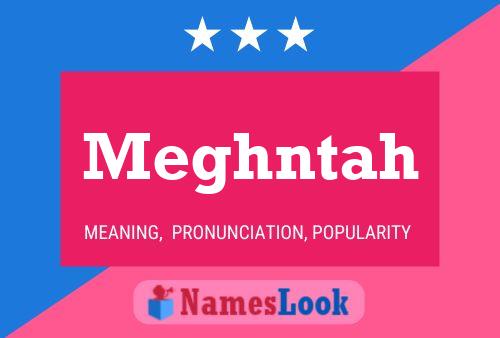 Póster del nombre Meghntah