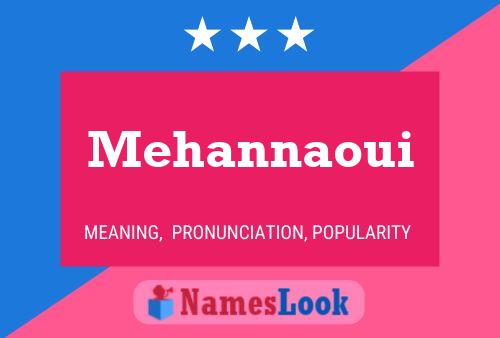 Póster del nombre Mehannaoui