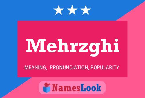 Póster del nombre Mehrzghi