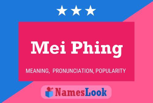 Póster del nombre Mei Phing