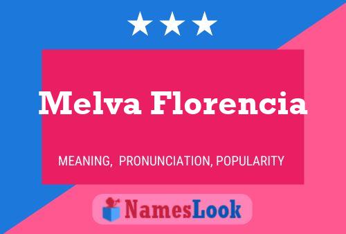 Póster del nombre Melva Florencia