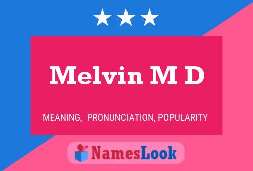 Póster del nombre Melvin M D