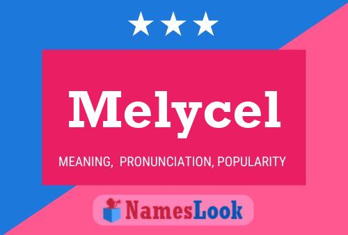 Póster del nombre Melycel