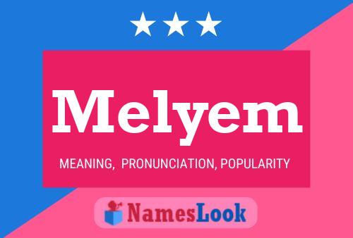 Póster del nombre Melyem