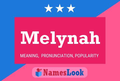 Póster del nombre Melynah