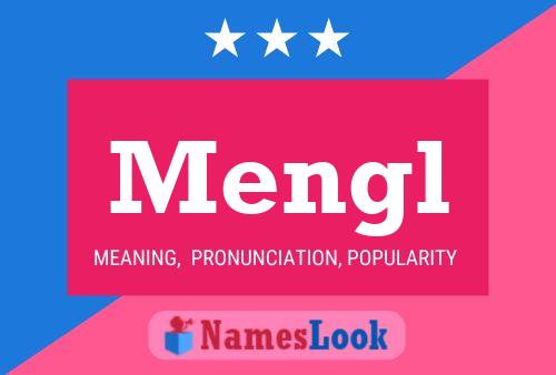 Póster del nombre Mengl