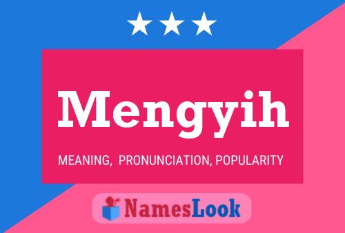 Póster del nombre Mengyih