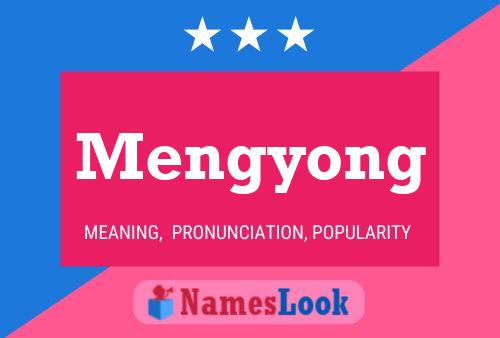 Póster del nombre Mengyong