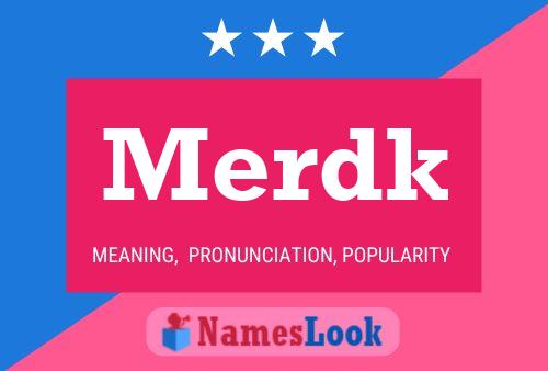 Póster del nombre Merdk