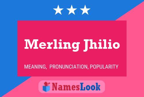 Póster del nombre Merling Jhilio