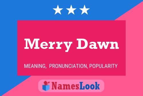 Póster del nombre Merry Dawn