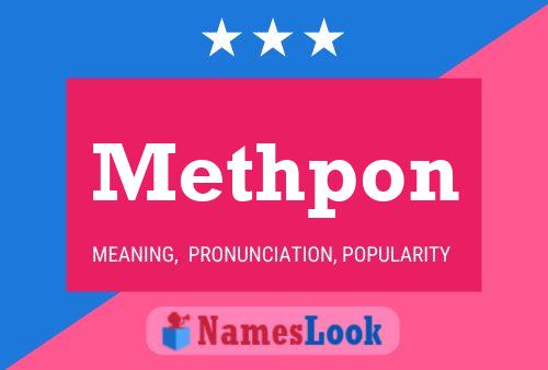 Póster del nombre Methpon