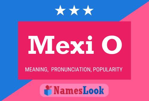 Póster del nombre Mexi O