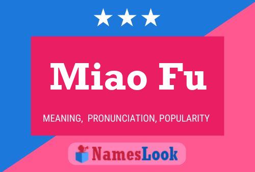 Póster del nombre Miao Fu