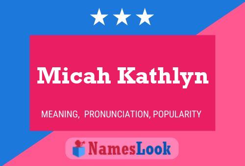 Póster del nombre Micah Kathlyn