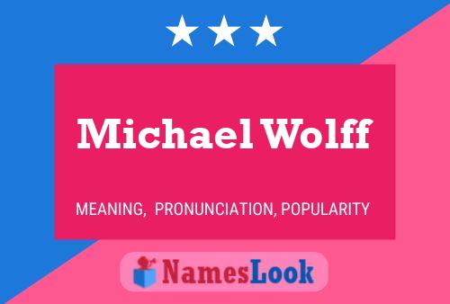 Póster del nombre Michael Wolff