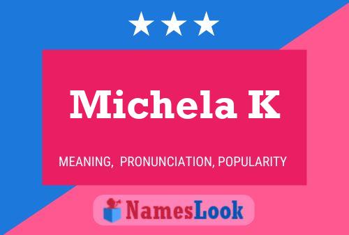 Póster del nombre Michela K