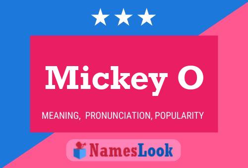 Póster del nombre Mickey O