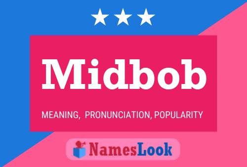 Póster del nombre Midbob