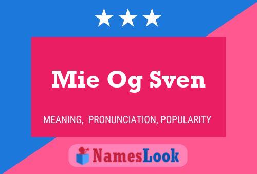 Póster del nombre Mie Og Sven