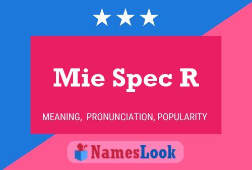 Póster del nombre Mie Spec R