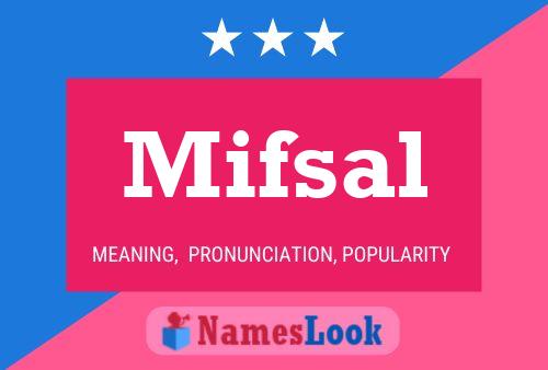 Póster del nombre Mifsal