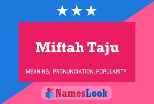 Póster del nombre Miftah Taju