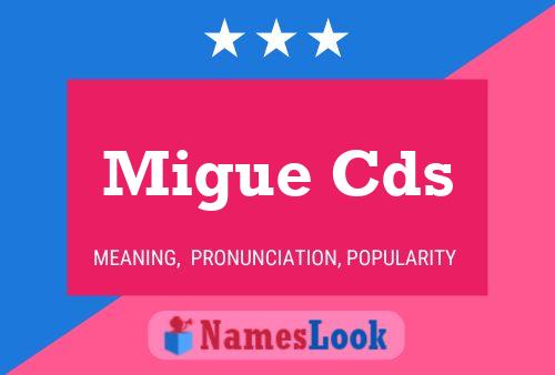 Póster del nombre Migue Cds